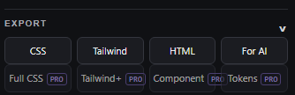 Modern Frontend Inspector export block with the CSS, Tailwind, HTML and For AI targets, and the Pro-only Full CSS, Tailwind+, Component and Tokens targets below